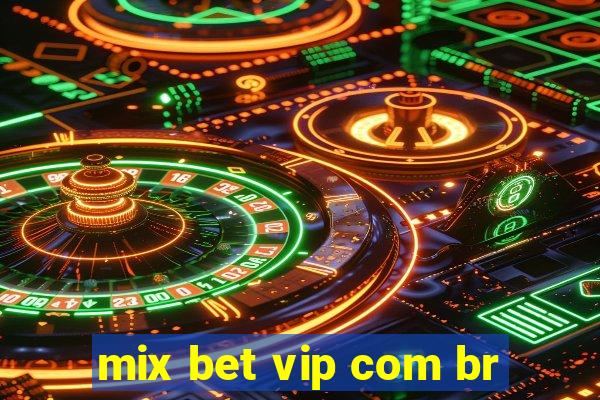 mix bet vip com br